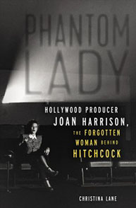 Cover of "Phantom Lady" by Christina Lane featuring a woman sitting, with text highlighting Joan Harrison and Alfred Hitchcock.