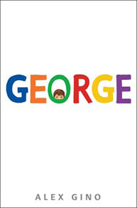 Book cover of "George" by Alex Gino, featuring colorful letters with a face inside the "O".