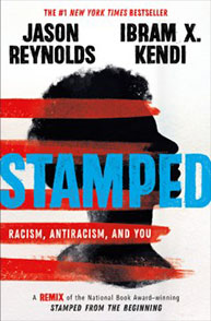 Book cover of "Stamped: Racism, Antiracism, and You" by Jason Reynolds and Ibram X. Kendi with a silhouette and red stripes.