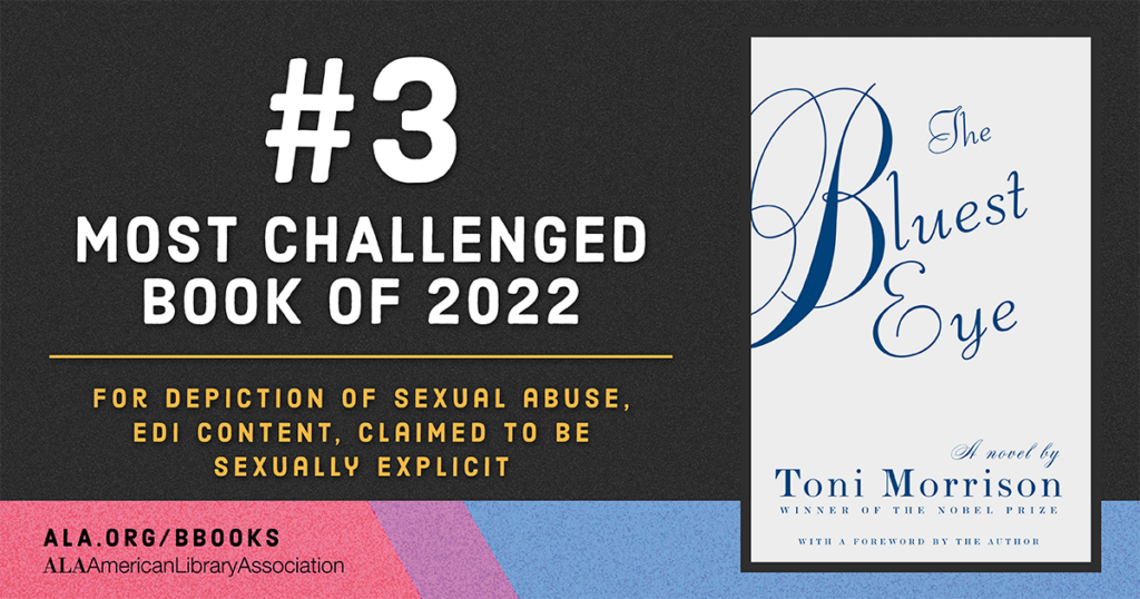 Text image: "#3 Most Challenged Book of 2022: 'The Bluest Eye' by Toni Morrison, for depiction of sexual abuse and explicit content.