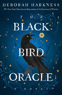 Book cover for "The Black Bird Oracle" by Deborah Harkness, featuring a black bird perched on branches against a blue background.