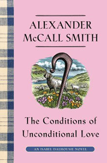 Book cover: "The Conditions of Unconditional Love" by Alexander McCall Smith, featuring a pastoral scene with a shepherd's crook.