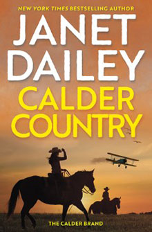 Book cover of "Calder Country" by Janet Dailey. Silhouettes of cowboys on horseback, with an airplane flying overhead.
