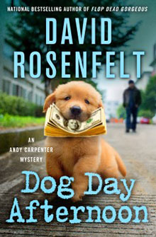 Book cover showing a small puppy holding a dollar bill, titled "Dog Day Afternoon" by David Rosenfelt.