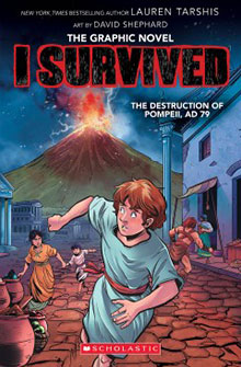 A boy runs from an erupting volcano on the cover of "I Survived: The Destruction of Pompeii, AD 79" graphic novel.