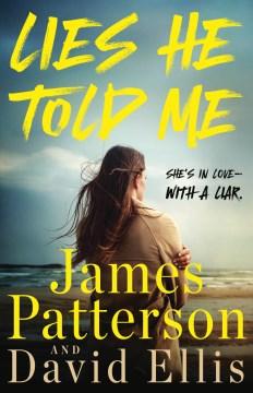 A woman stands at the beach with the book title "Lies He Told Me" by James Patterson and David Ellis in bold text.