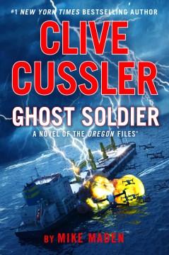 Book cover: Clive Cussler's "Ghost Soldier." Features a ship under attack in stormy seas with explosions and lightning.