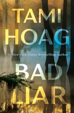 Book cover of "Bad Liar" by Tami Hoag showing a misty forest scene with large text overlaid.