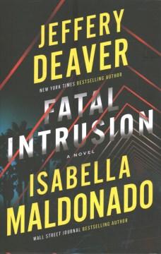 Book cover titled "Fatal Intrusion" with authors Jeffery Deaver and Isabella Maldonado, featuring a staircase visual.