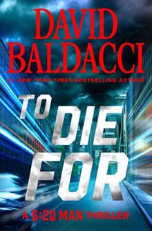 Book cover of "To Die For" by David Baldacci, features a cityscape and motion blur effect.