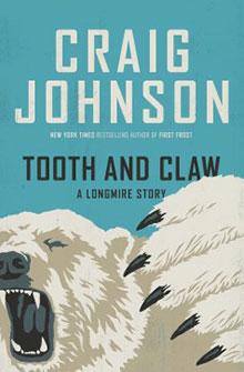 Book cover showing a roaring white bear with the title "Tooth and Claw: A Longmire Story" by Craig Johnson.