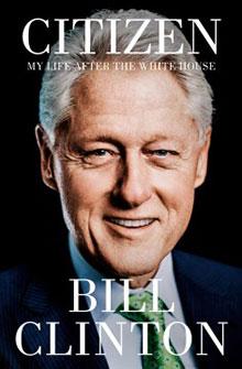 Book cover titled "Citizen: My Life After the White House" with a portrait of Bill Clinton.