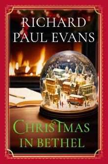 A book cover with a snow globe and the title "Christmas in Bethel" by Richard Paul Evans.