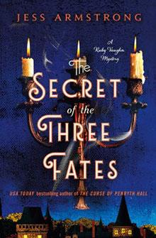 Book cover of "The Secret of the Three Fates" by Jess Armstrong, featuring a candelabra with three lit candles.