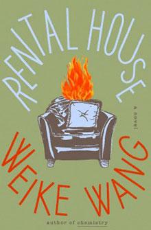 Book cover with a chair on fire, text reads "Rental House" and "Weike Wang.