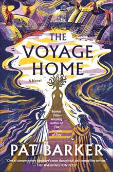 Abstract cover art of "The Voyage Home" by Pat Barker, featuring figures and a surreal landscape.