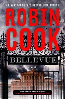 Cover of the novel "Bellevue" by Robin Cook, featuring a gated entrance with a building in the background.