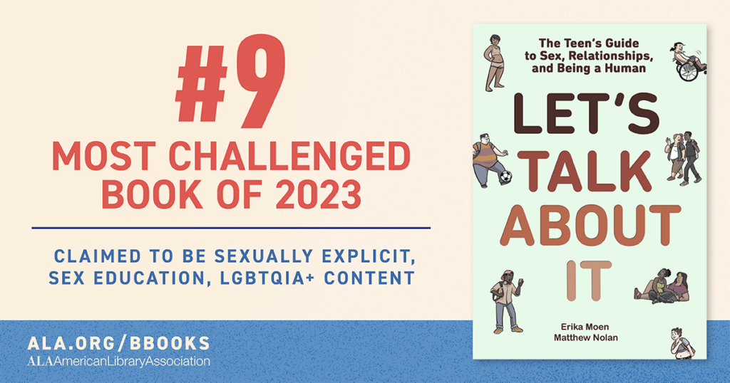 #9 Most Challenged Book of 2023: "Let's Talk About It" by Erika Moen and Matthew Nolan. ALA.org/bbbooks.