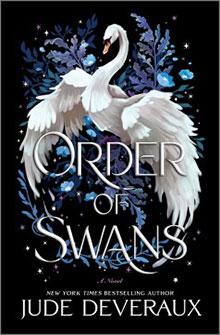 Book cover of "Order of Swans" featuring a white swan with outstretched wings and blue flowers.