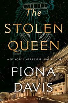 Book cover of "The Stolen Queen" by Fiona Davis, featuring an illustrated Egyptian figure and a grand building.