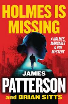 Silhouette of a woman with a city skyline and bold text: "Holmes Is Missing" by James Patterson and Brian Sitts.