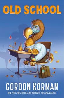 A cartoon dodo bird writing with a pencil, sitting at a school desk against a blue backdrop. "Old School" by Gordon Korman.