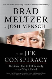 Book cover of "The JFK Conspiracy" by Brad Meltzer and Josh Mensch featuring an image of John F. Kennedy.