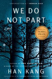 Book cover of "We Do Not Part" by Han Kang, featuring dark tree silhouettes against a blue background.