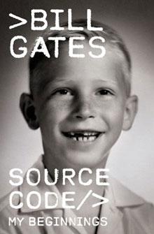 Black-and-white image of a young boy smiling, with text: "Bill Gates, Source Code: My Beginnings.