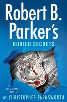 Book cover of "Robert B. Parker’s Buried Secrets" featuring a police badge and money in a hole on a blue background.