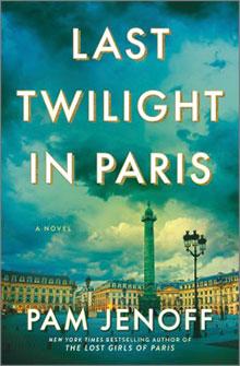 Book cover of "Last Twilight in Paris" by Pam Jenoff, featuring a scenic view of Paris with a dramatic sky.