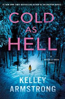 Book cover of "Cold as Hell" by Kelley Armstrong, featuring a lone figure in a snowy forest surrounded by tall trees.