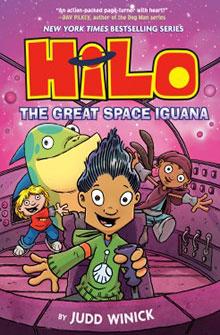 Comic book cover: "Hilo: The Great Space Iguana" by Judd Winick. Characters in a colorful space scene.