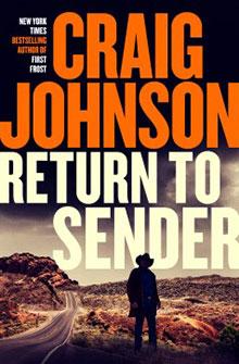 Book cover for "Return to Sender" by Craig Johnson, featuring a silhouette of a man on a desert road.