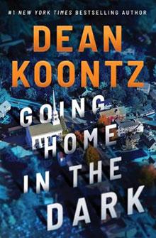 Book cover for "Going Home in the Dark" by Dean Koontz, featuring an aerial view of a town at night.