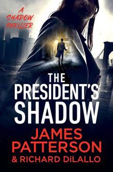 Book cover for "The President's Shadow" with a shadowy city scene and a person walking toward bright light.