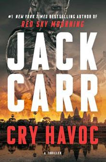 Book cover of "Cry Havoc" by Jack Carr with a silhouette of a man and an orange-hued landscape below.