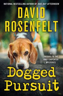 A beagle dog stands on a path; "Dogged Pursuit" by David Rosenfelt is written in bold yellow text.