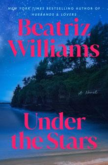 Book cover for "Under the Stars" by Beatriz Williams, featuring a beach scene at night with a starry sky.