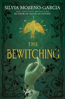 Book cover of "The Bewitching" with a hand, a yellow bird, and black vines on a green background.