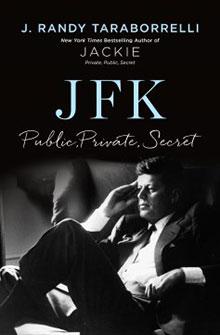 Book cover for "JFK: Public, Private, Secret" featuring a black-and-white photo of John F. Kennedy sitting thoughtfully.
