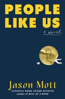 Book cover for "People Like Us" by Jason Mott, featuring bold yellow text on a dark blue background.