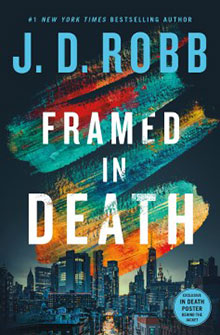 Book cover for "Framed in Death" by J.D. Robb, with city skyline and colorful abstract brushstrokes above.