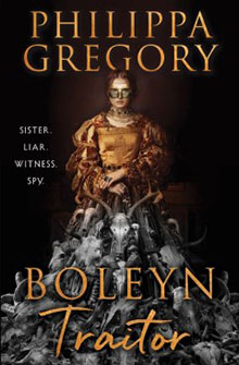 Book cover of "Boleyn: Traitor" by Philippa Gregory, featuring a regal woman in gold with doves at her feet.