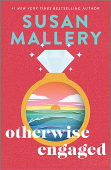 Book cover for "Otherwise Engaged" by Susan Mallery with a diamond ring framing an ocean sunset scene.