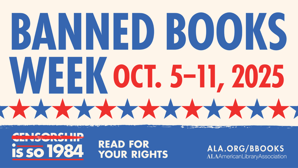 Banned Books Week, October 5–11, 2025, with stars and text about censorship and reading rights.