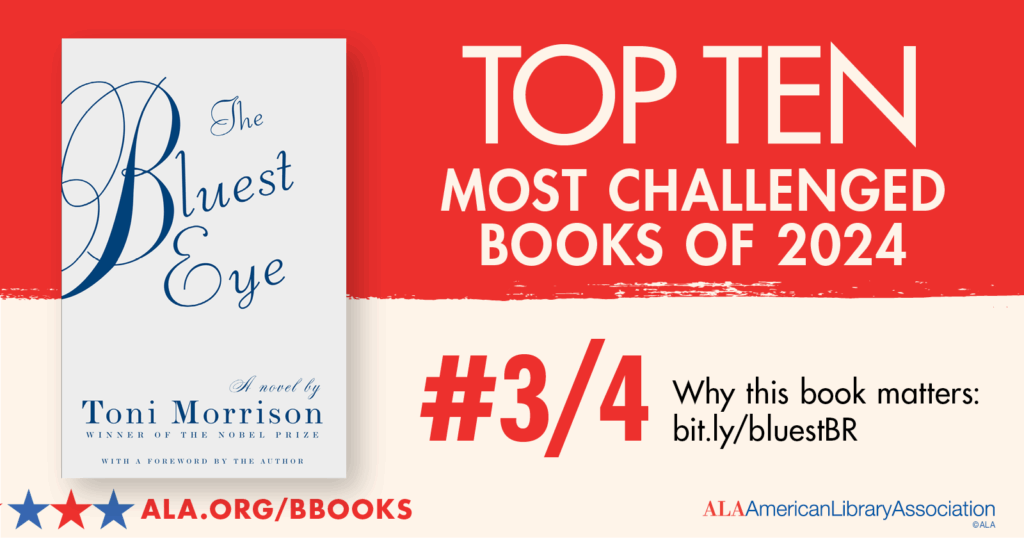 Book cover of "The Bluest Eye" by Toni Morrison beside bold text: "Top Ten Most Challenged Books of 2024, #3/4.