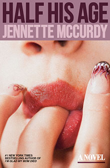 A close-up of a woman’s mouth with fingers near her lips, and the book title "Half His Age" above.