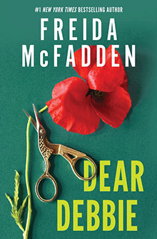 Book cover with scissors, a red poppy, and the title "Dear Debbie" by Freida McFadden on a green background.