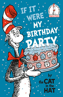 The Cat in the Hat holds a birthday cake on a blue, snowy background with the text "If It Were My Birthday Party.